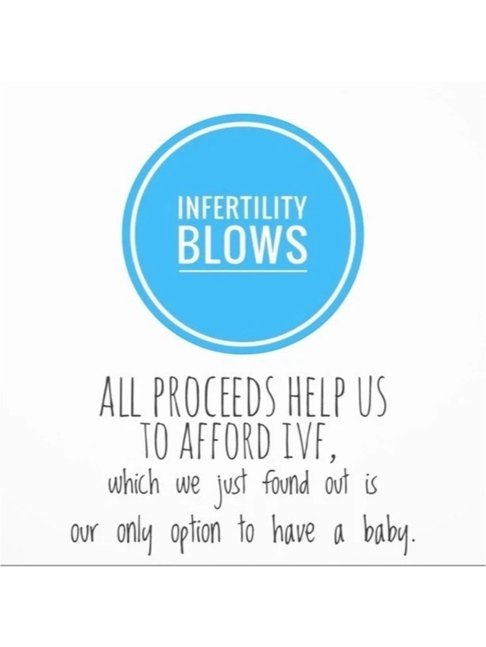 Infertility Blows Print